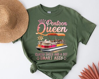 Pontoon Queen Shirt: Classy Sassy Boating Tee for Lake Life