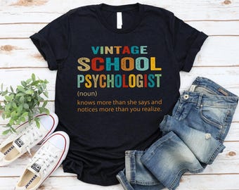Vintage School Psychologist Shirt - Funny Psychologist Tee, Teacher Humor Shirt, Vintage Style Psychologist Gift