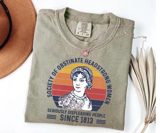 Society of Obstinate Headstrong Women T-shirt - Feminist Quote Shirt - Jane Austen Inspired Tee - Empowering Women Shirt - Feminist Apparel