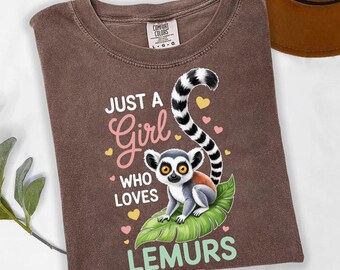 Just A Girl Who Loves Lemurs Shirt, Cute Lemur Lover Tee, Animal Lover Shirt, Gift for Lemur Fans, Fun Animal Shirt