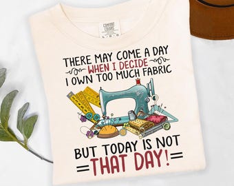 Funny Fabric Hoarder Quilter T-Shirt – Sewing Machine Humor Tee