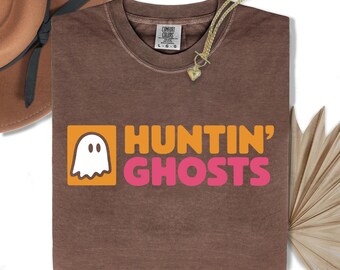 Ghost Hunting Shirt, Huntin’ Ghosts Tee, Halloween Shirt, Paranormal Investigation Shirt, Funny Ghost Shirt, Ghost Hunter Gift