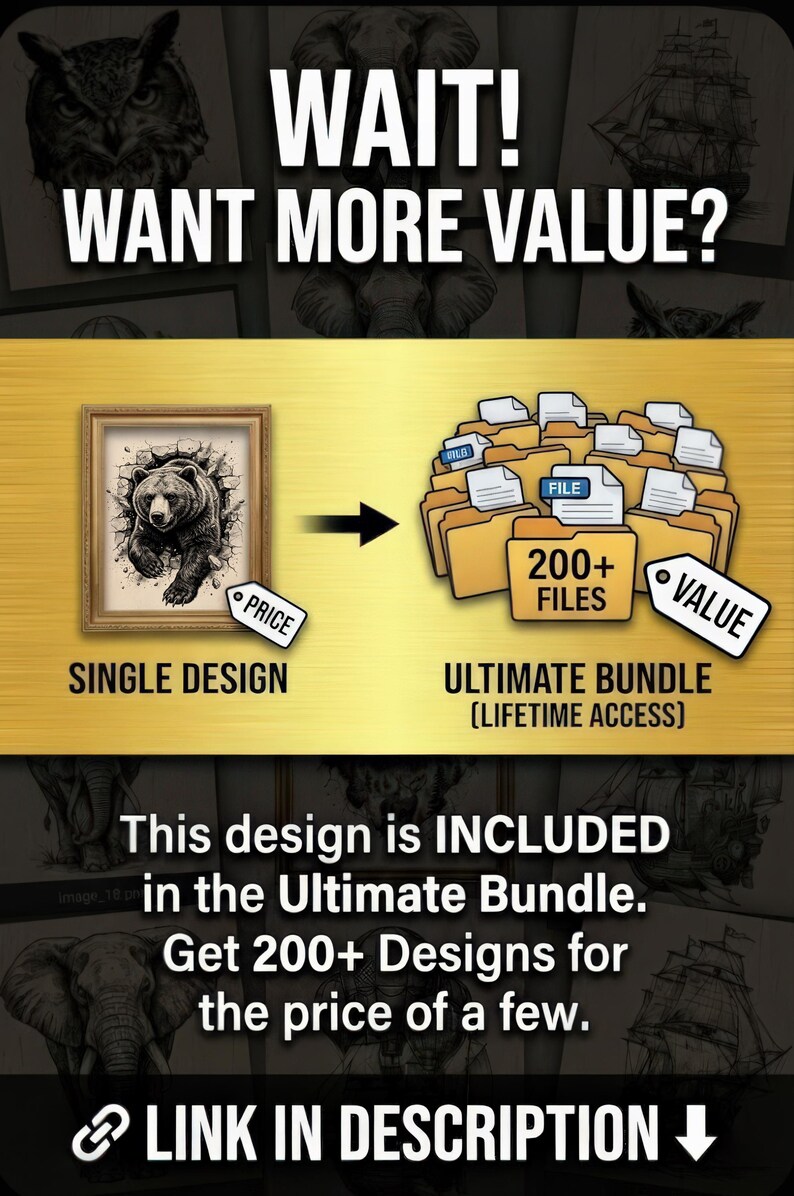 May include: An advertisement graphic with the text "WAIT! WANT MORE VALUE?" A framed bear design is labeled "SINGLE DESIGN" and an arrow points to a bundle of files labeled "ULTIMATE BUNDLE". The text reads "This design is INCLUDED in the Ultimate Bundle. Get 200+ Designs for the price of a few."