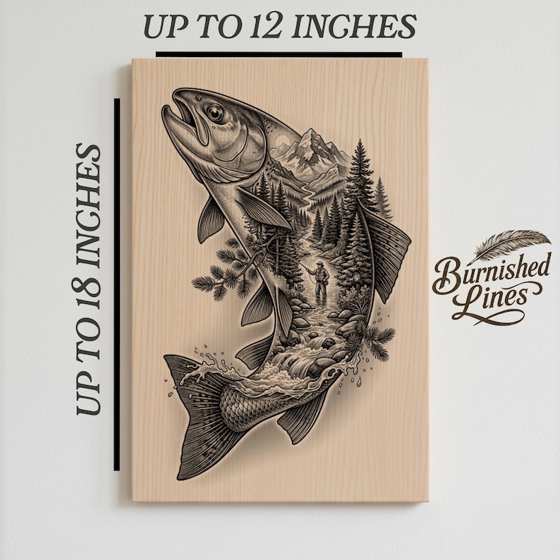 May include: A rectangular wooden plaque featuring a black ink illustration of a leaping fish with a mountain stream, pine forest, and a person fishing inside its body. The text reads UP TO 12 INCHES, UP TO 18 INCHES, and Burnished Lines.