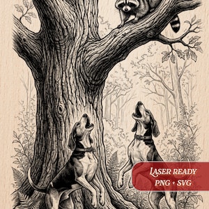 May include: Black and white illustration of a raccoon perched in a tree, with two dogs howling at it. The artwork is set in a forest scene with a full moon in the background. The image is labeled "Laser Ready PNG + SVG".