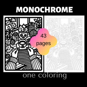 May include: A digital colouring book titled MONOCHROME featuring 43 pages of line art. The illustrations depict a cosy scene with a person knitting, a cup of tea, potted plants, and balls of yarn. The design is presented in both bold black and white.