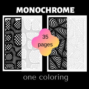 Puede incluir: Un libro para colorear titulado MONOCHROME que contiene 35 páginas de patrones abstractos en blanco y negro. La portada muestra dos diseños rectangulares con líneas fluidas y motivos de tablero de ajedrez, en versiones negro sólido y contorno.