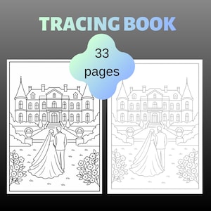 Peut inclure: Un livre de coloriage avec deux illustrations en noir et blanc d'une scène de mariage. Le texte "TRACING BOOK" est en haut, et une forme bleu clair et verte au milieu indique "33 pages". Les illustrations montrent un couple devant un grand bâtiment.