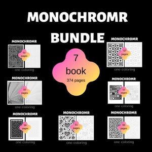 May include: A black graphic featuring the word "MONOCHROMR" and the word "BUNDLE". The image shows seven coloring books with various black and white designs. The bundle contains 374 pages.
