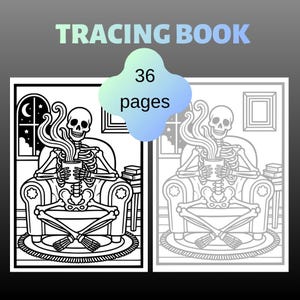 Peut inclure: Un livre de coloriage en noir et blanc avec une illustration de squelette. La couverture porte le texte "TRACING BOOK" en vert clair et une forme bleue et verte avec le texte "36 pages". Le squelette est assis dans un fauteuil et tient une tasse.