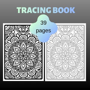 May include: A tracing book with 39 pages featuring two side-by-side rectangular panels. The left panel displays a bold black and white mandala pattern, while the right panel shows the same intricate floral design in a lighter gray outline.