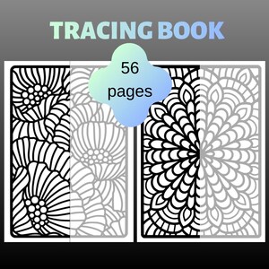 May include: A tracing book with 56 pages featuring black and white line art designs. The cover displays the text TRACING BOOK and 56 pages, showcasing two rectangular panels with intricate floral and mandala-style patterns in bold black lines.