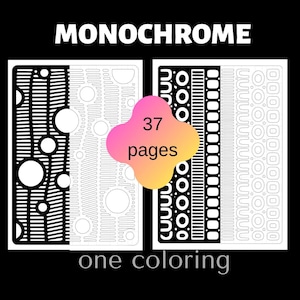 May include: A coloring book titled MONOCHROME one coloring with 37 pages. The cover displays two rectangular panels featuring black and white geometric patterns, including horizontal lines, circles, and rounded shapes on a black background.