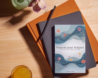 Nourrir pour Soigner: Journal Auto-Soin. Kit Urgence Épuisement Aidant Enfants Neurodivergents. PDF Numérique Français.