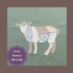 May include: A sage green fabric background featuring a patchwork sheep appliqué design. The sheep is composed of various fabric segments including beige gingham, solid cream, and a floral print with blue, pink, and yellow flowers. Text reads: Instant Download PDF & SVG.