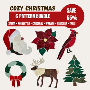 May include: A digital bundle of six Christmas-themed fabric applique patterns featuring a Santa face, a red poinsettia, a cardinal bird, a green wreath with a red bow, a reindeer, and a pine tree, with text reading COZY CHRISTMAS 6 PATTERN BUNDLE.