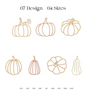 May include: Seven orange pumpkin line art designs in four sizes. The text 07 Design - 04 Sizes appears at the top, and the file formats DST, PES, PXF, EXP, JEF, XXX, VP3, SEW, and HUS are listed at the bottom of the digital embroidery pattern set.