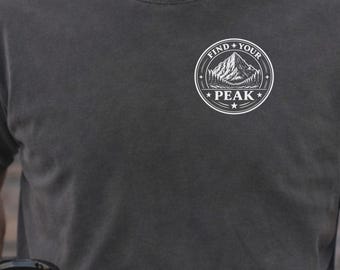 Find Your Peak Shirt, Mountain Hiking Tee, Outdoor Adventure Graphic Shirt, Motivational Camping Shirt, Nature Lover Gift