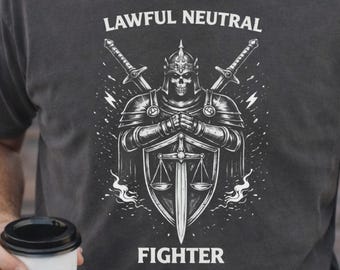 Lawful Neutral Fighter Shirt, DnD Fighter Tee, D&D Alignment Shirt, dnd tshirt, Fantasy T-Shirt, Tabletop RPG Gift