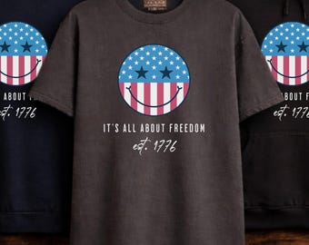 American Flag Smiley Face Shirt Hoodie Sweatshirt, It’s All About Freedom Est 1776, Patriotic Shirt, USA Graphic Tee, 4th of July Apparel