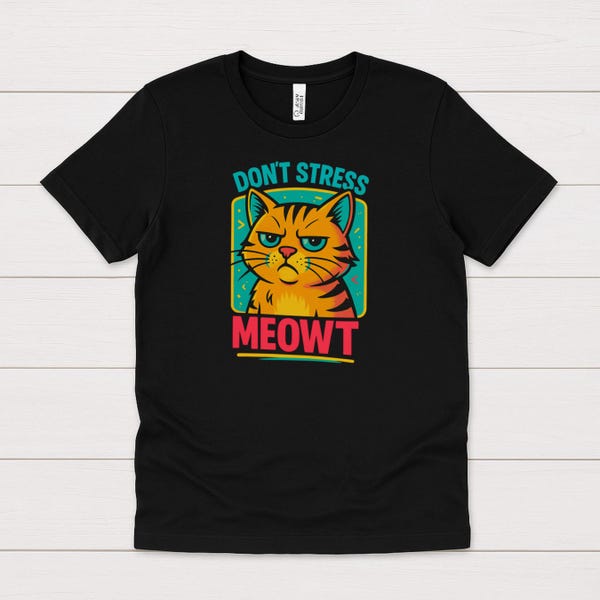 Stressa inte, jag mjau katt, rolig retro grinig katt-t-shirt