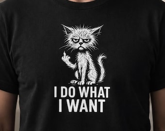 Funny Grumpy Cat T-Shirt | I Do What I Want Sarcastic Tee