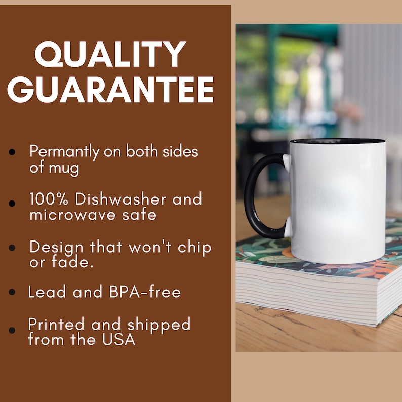 May include: A white ceramic mug with a black handle and interior, resting on a stack of books. The image includes text that reads "QUALITY GUARANTEE" and bullet points about the mug's features, including being dishwasher and microwave safe.