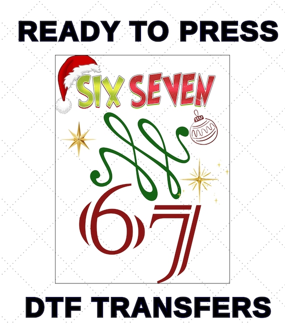 Christmas Six Seven 67 Shirt, 6 7 Couples Grinch Christmas DTF Transfer, Ready To Press DTF, Ready For Press Heat Transfers, Direct To Film