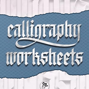 May include: A graphic design featuring the words "calligraphy worksheets" in a stylized, gothic font. The text is white with a subtle gradient, set against a blue textured background with torn paper edges.