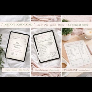 May include: An image showcasing digital and printable planners. The digital planners are displayed on iPads, featuring a deep clean planner and a room-by-room checklist. A printable PDF is also shown, with a kitchen checklist. The text reads "Instant Download."
