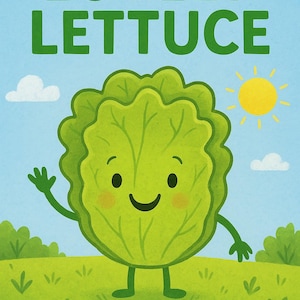 May include: A children's book cover featuring a smiling cartoon lettuce character waving from a grassy field. The title "LOVELY LETTUCE" is in green, with the author's name, BARBARA BESTER, at the bottom. A sunny sky backdrop.