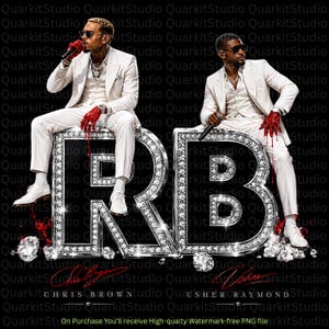 May include: Two individuals in white suits and sunglasses sit atop large, diamond-encrusted letters R and B. Both wear white dress shoes and have red, paint-like substance on their hands. Below, the text reads Chris Brown and Usher Raymond.