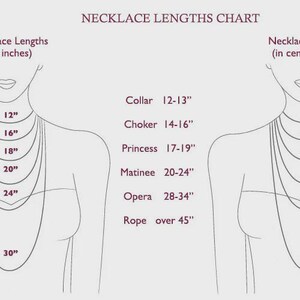 May include: A necklace lengths chart showing necklace sizes in inches and centimeters. The chart includes measurements for collar, choker, princess, matinee, opera, and rope necklaces, with corresponding lengths from 12 inches to over 45 inches.
