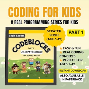 Op de afbeelding: Boekomslag voor "Codeblocks Part 1" uit de serie "Coding for Kids". De omslag toont cartoonfiguren en de tekst "Welcome to Codeville!". Het boek maakt deel uit van de Scratch-serie, voor kinderen van 6-12 jaar, en is ook verkrijgbaar als paperback.