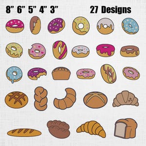 May include: An assortment of 27 embroidered food designs, including donuts, croissants, and bread. The image features various sizes, with the largest measuring 8 inches and the smallest 3 inches. The text "27 Designs" is displayed at the top.