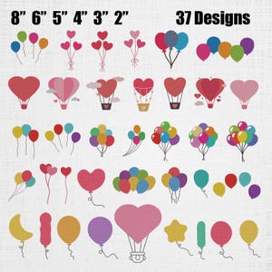 May include: A collection of 37 digital embroidery designs featuring various colourful balloons, heart-shaped balloons, and hot air balloons in red, pink, blue, yellow, green, and purple. Text at the top reads 8" 6" 5" 4" 3" 2" and 37 Designs.