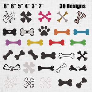 May include: A digital collection of 30 designs featuring various dog bone shapes, paw prints, and crossed bones in multiple colours and styles. The text 8", 6", 5", 4", 3", 2" and 30 Designs is displayed at the top of the image.