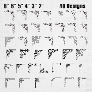 May include: A collection of 40 black corner designs arranged in a grid on a light background. The text 8" 6" 5" 4" 3" 2" and 40 Designs is displayed at the top. Each graphic features distinct linear, floral, or geometric patterns.