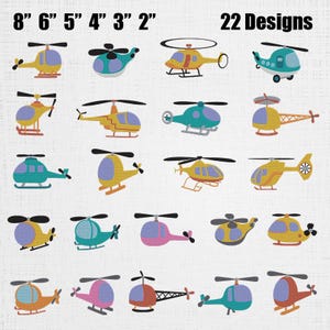 May include: A collection of 22 helicopter designs in various colors, including yellow, blue, pink, and orange. The image includes measurements from 2 to 8 inches, and the text "22 Designs".