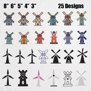May include: A collection of 25 windmill designs in various colors and styles. The designs include windmills with different blade shapes and colors, with the text "25 Designs" at the top. Measurements are listed as 8", 6", 5", 4", and 3".