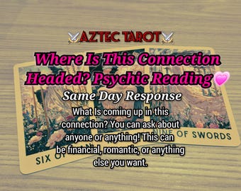 ¿Hacia dónde se dirige esta conexión? Lectura de Tarot psíquica el mismo día