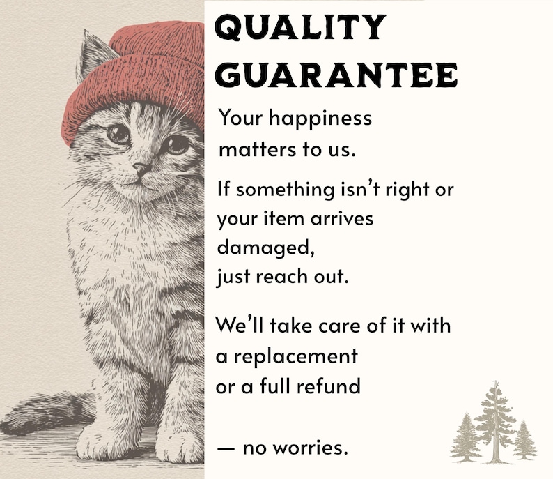 May include: A detailed illustration of a kitten wearing a red beanie. The image includes the text "QUALITY GUARANTEE" and a customer service message about replacements and refunds.