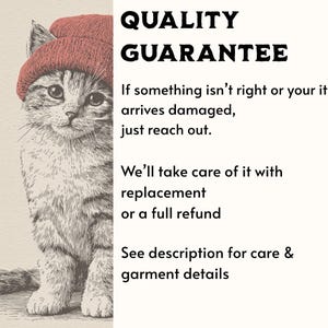May include: An illustration of a gray kitten wearing a red beanie. The image includes the text "QUALITY GUARANTEE" and a guarantee of replacement or refund if the item arrives damaged. The text also says to see the description for care and garment details.