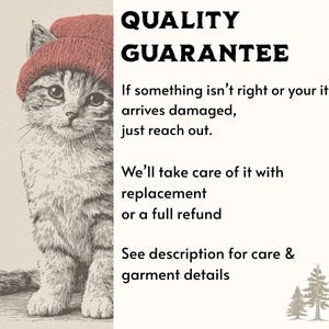 May include: An illustration of a kitten wearing a red beanie. The image includes the text "QUALITY GUARANTEE" and further text about replacements and refunds. The image also includes a small illustration of pine trees.
