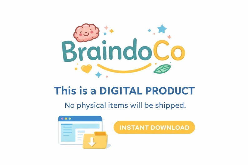 May include: A digital product graphic with the BraindoCo logo, a smiling cloud, and the text "This is a DIGITAL PRODUCT. No physical items will be shipped." Includes a computer screen and a folder with a download arrow, and a button that says "INSTANT DOWNLOAD."