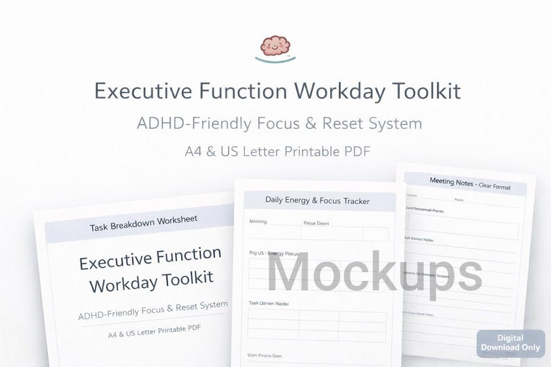 May include: A digital printable PDF titled "Executive Function Workday Toolkit" with the subtitle "ADHD-Friendly Focus & Reset System." The image shows mockups of worksheets, including a task breakdown, energy tracker, and meeting notes. The design is clean and minimalist.