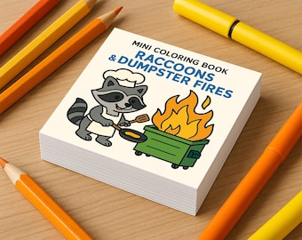 Raccoons & Dumpster Fires Mini Coloring Book: 50 Pages Travel Size