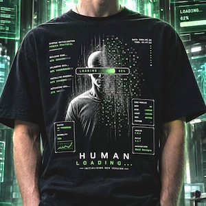 Human Loading T-Shirt | Cyberpunk Glitch Art Tee | Futuristic Sci-Fi Streetwear