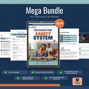 May include: A digital workbook bundle titled "Mega Bundle" with the text "The Screen Time Sanity System" by Brena Taylor. The image includes a family, worksheets, and icons for core modules, schedules, trackers, tips, and guidelines.