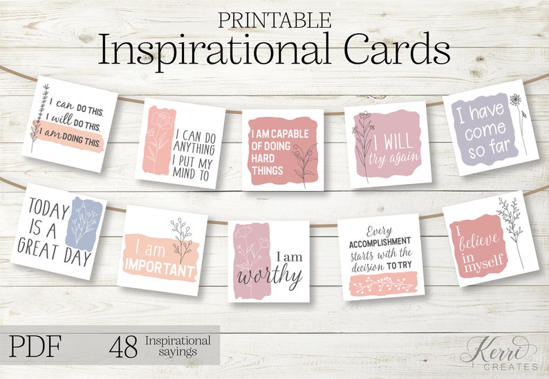 May include: Printable inspirational cards with floral illustrations and positive affirmations. The cards feature phrases like "I can do this", "I am capable of doing hard things", and "I am worthy".